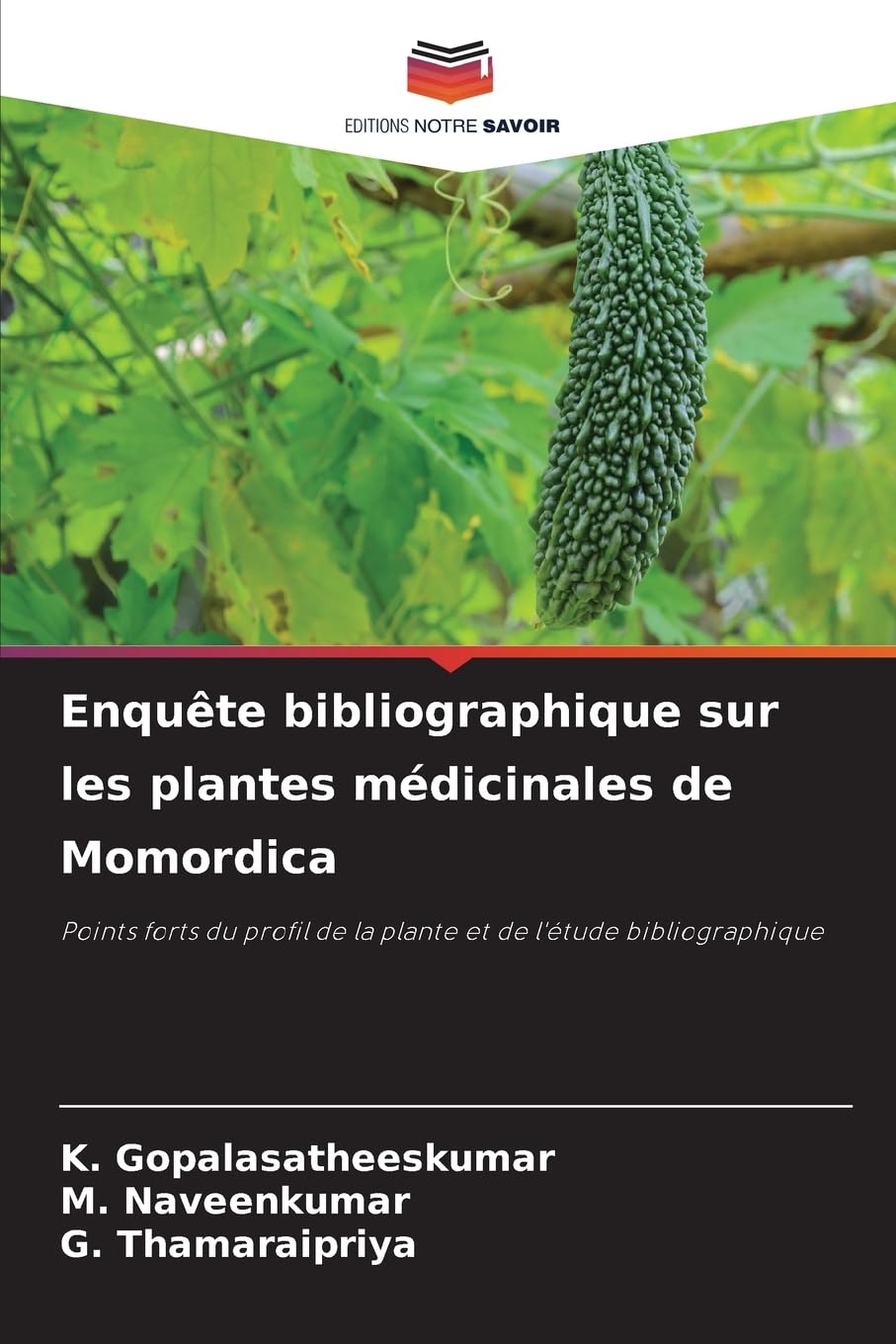 Enquête bibliographique sur les plantes médicinales de Momordica: Points forts du profil de la plante et de l'étude bibliographique