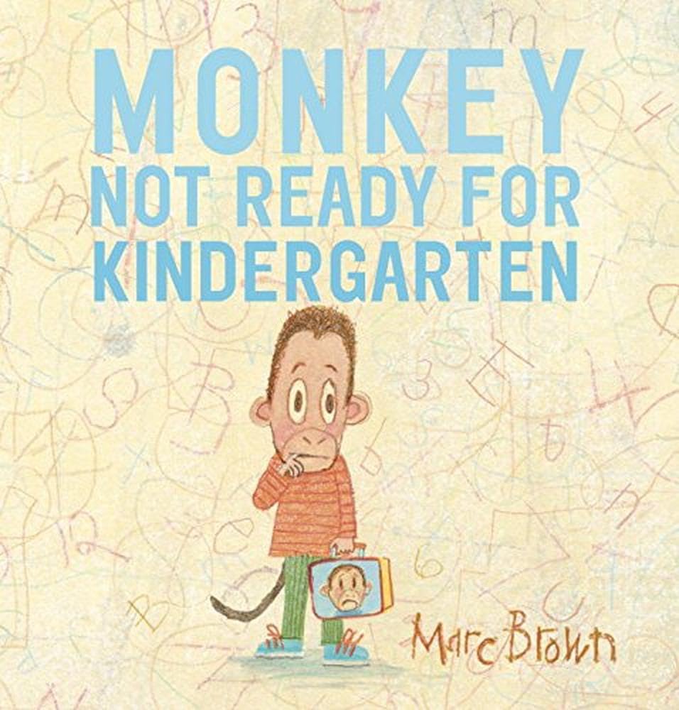 Monkey: Not Ready for Kindergarten
