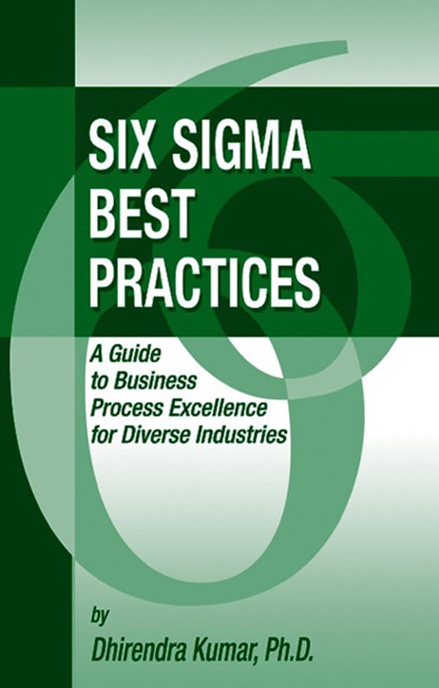 Amazon.com: Six Sigma Best Practices: A Guide to Business Process ...