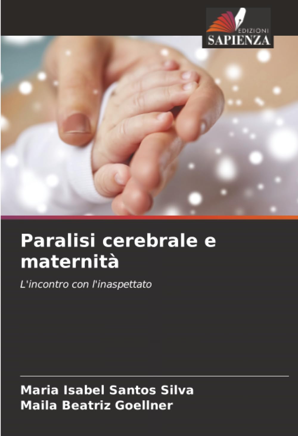 Paralisi cerebrale e maternità: L'incontro con l'inaspettato