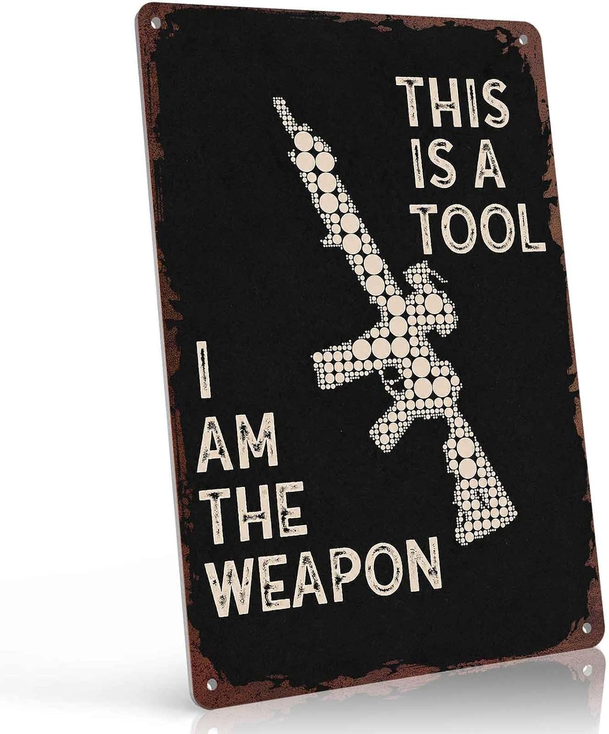 This Is A Tool I Am The Weapon Metal Sign 8x12 Inch, Funny Aluminum Wall Decor for Man Cave Garage Home Office Bar Pub Den and Workshop
