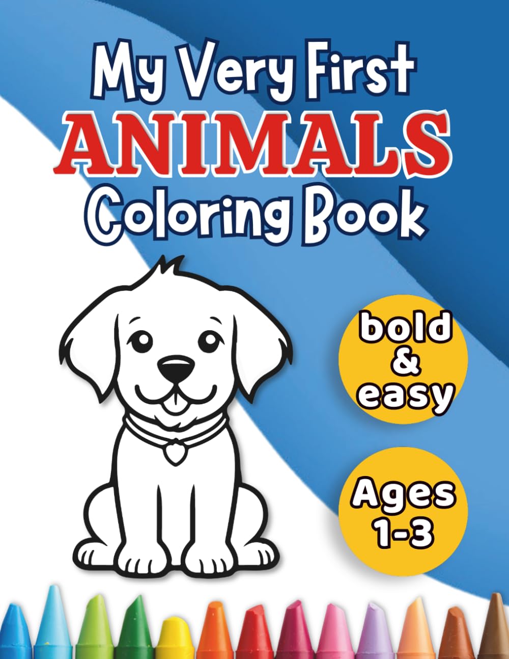 My Very First ANIMALS Coloring Book (Tiny Hands Series)