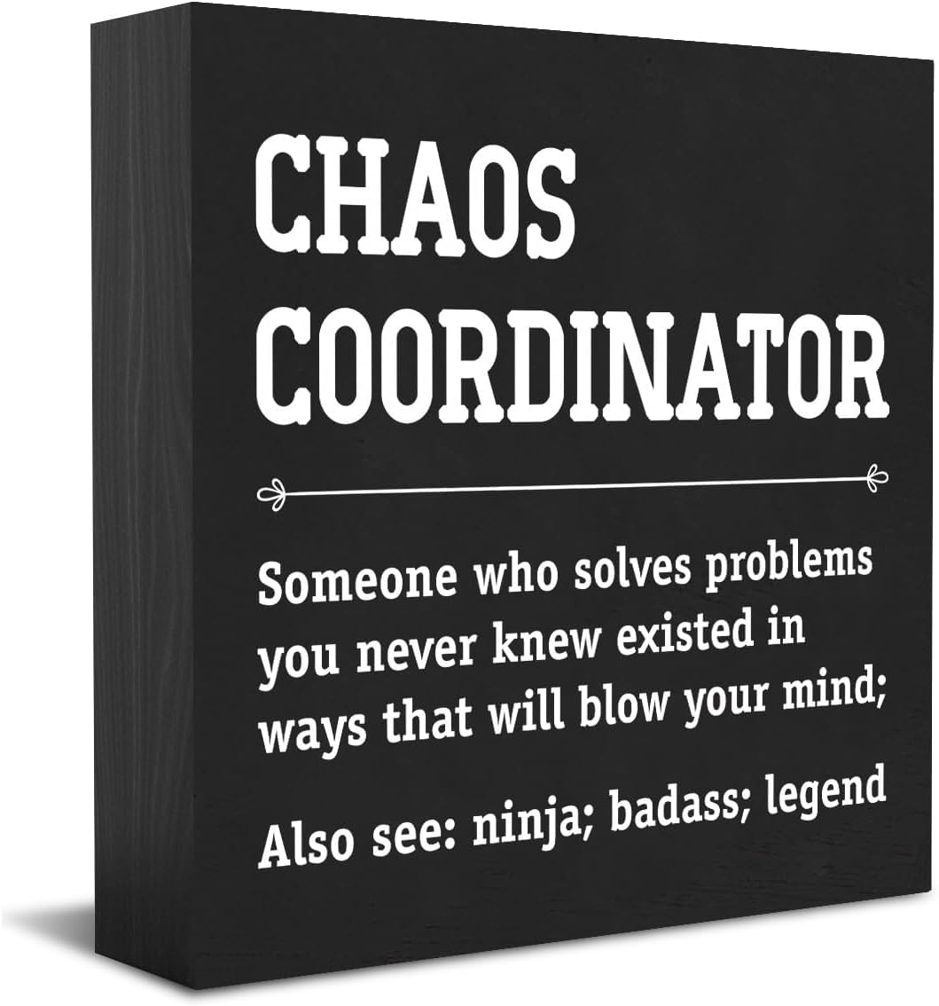 Chaos Coordinator Box Sign 7x7 Inch Funny Desk Decor Plaque