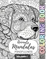 Animals Mandala: A Calming Coloring Journey Through the Animal Kingdom B0F6FG7LJ9 Book Cover