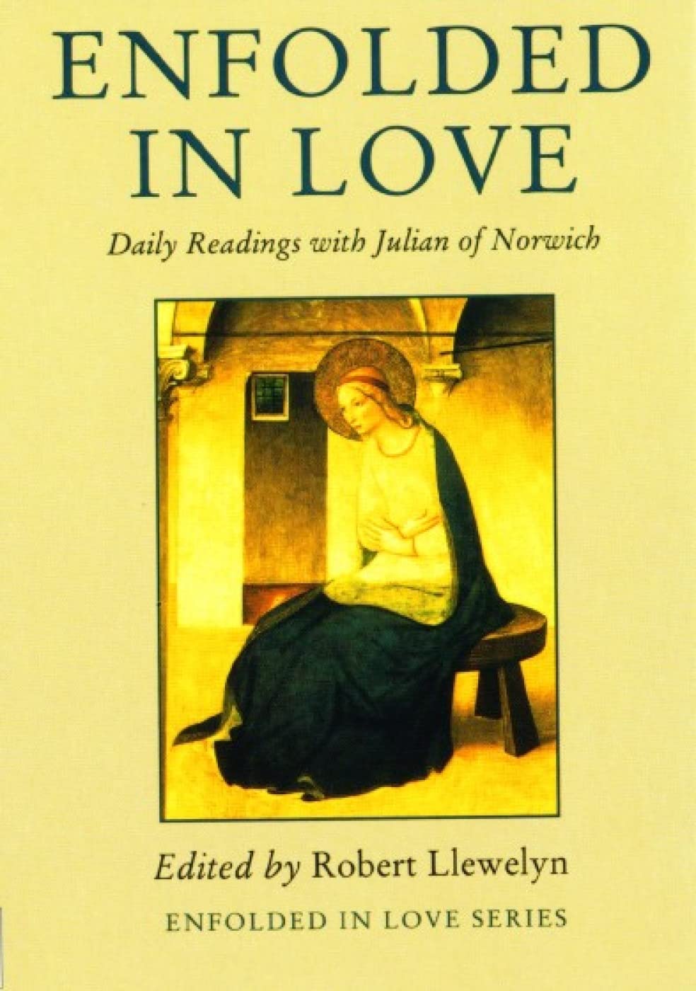 Enfolded in Love Daily Readings with Julian of Norwich Amazon.co.uk