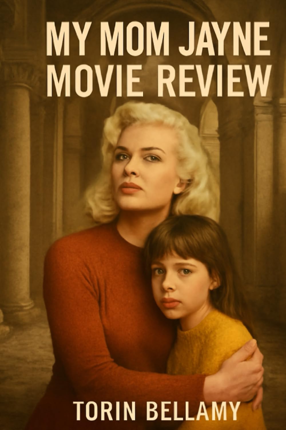 My Mom Jayne Movie Review: Exploring the Life of Jayne Mansfield: Cast, Plot, and Production Insights