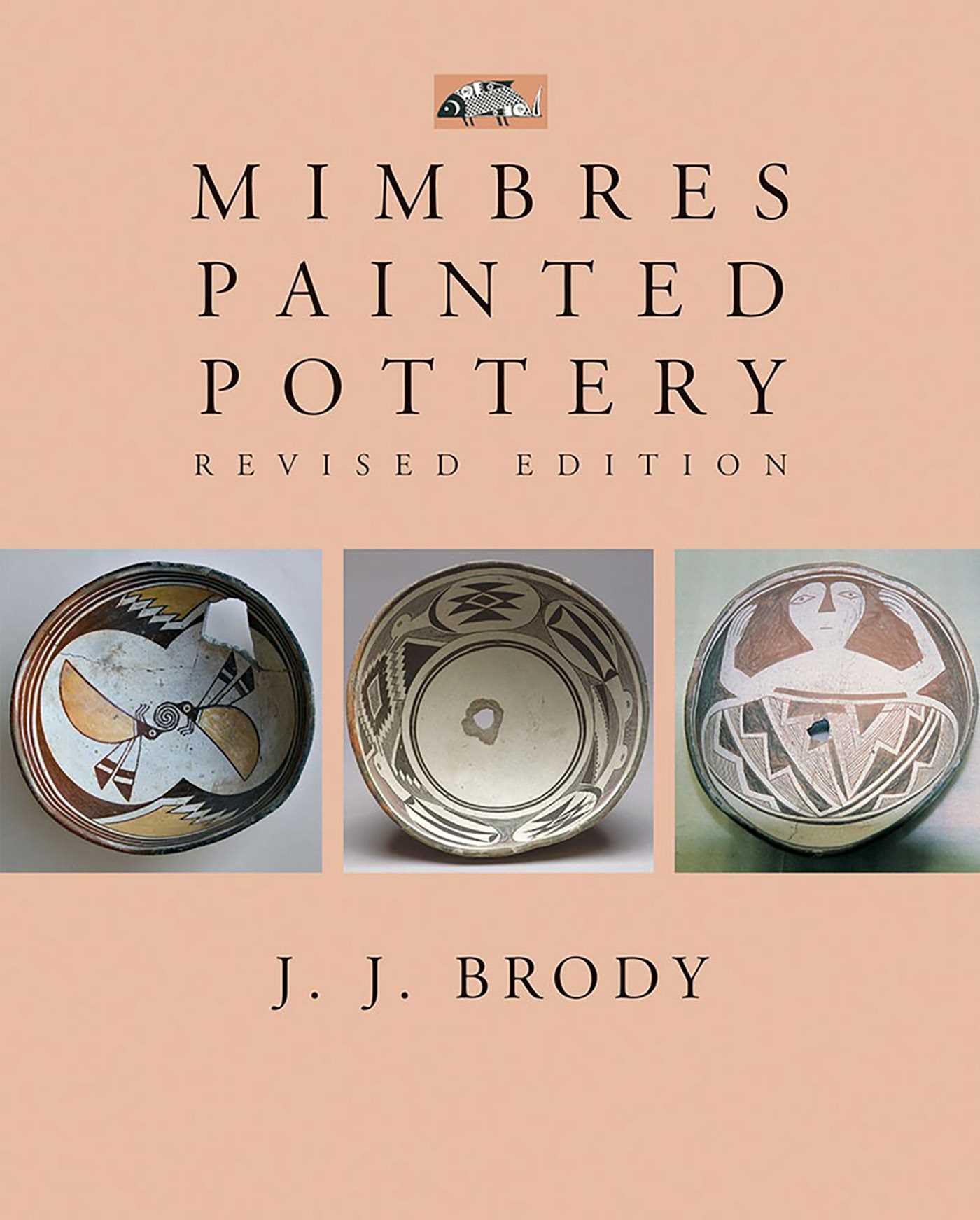 Mimbres Painted Pottery, Revised Edition (A School for Advanced Research Resident Scholar Book) Paperback – February 23, 2005