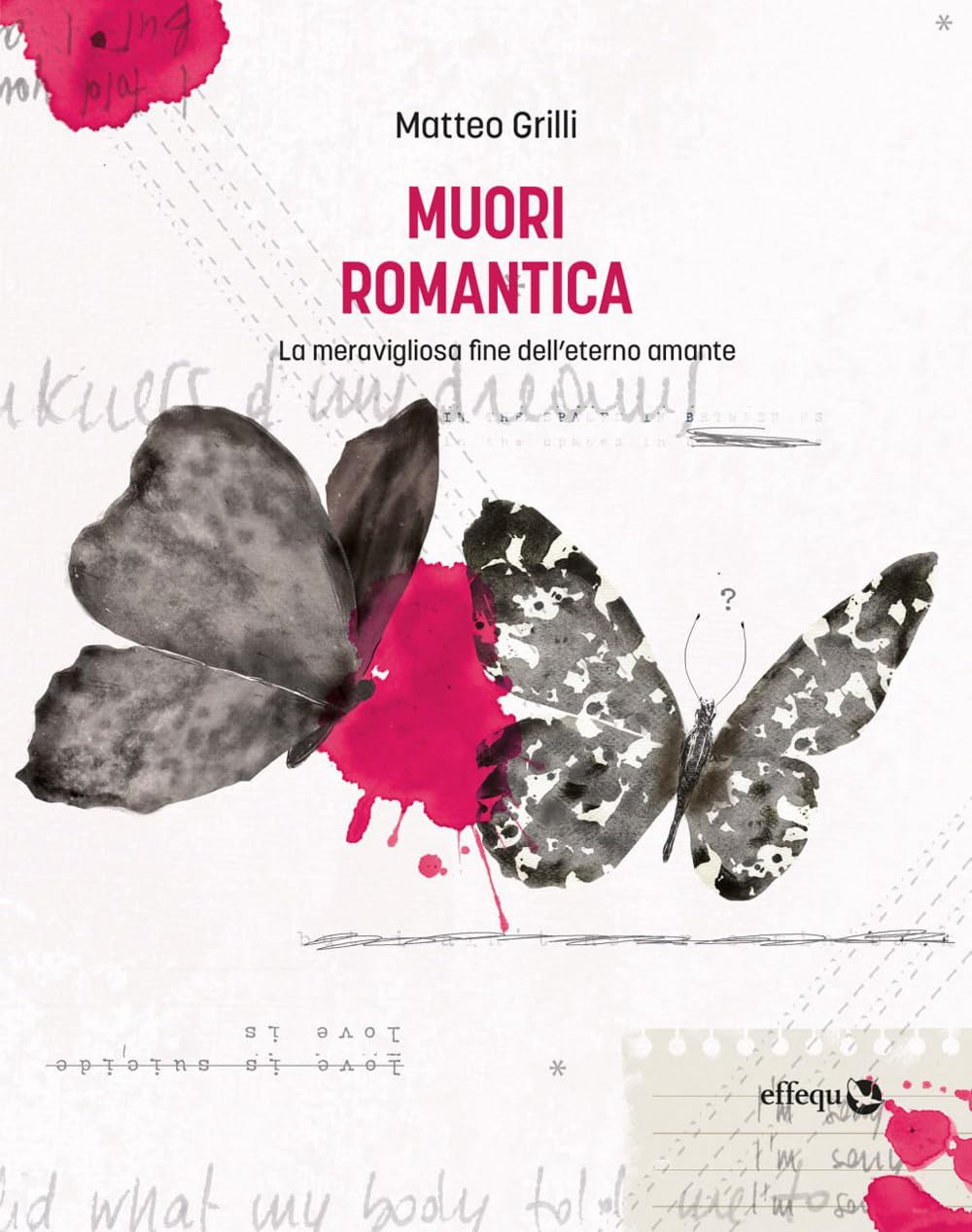 Muori Romantica. La Meravigliosa Fine Dell'eterno Amante - 4