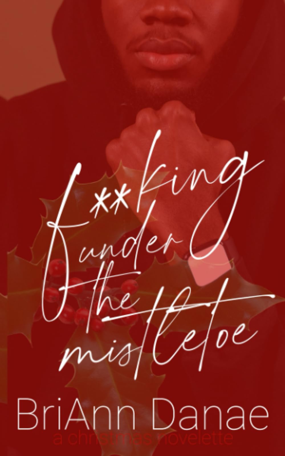 F**king Under The Mistletoe (For The Holiday)
