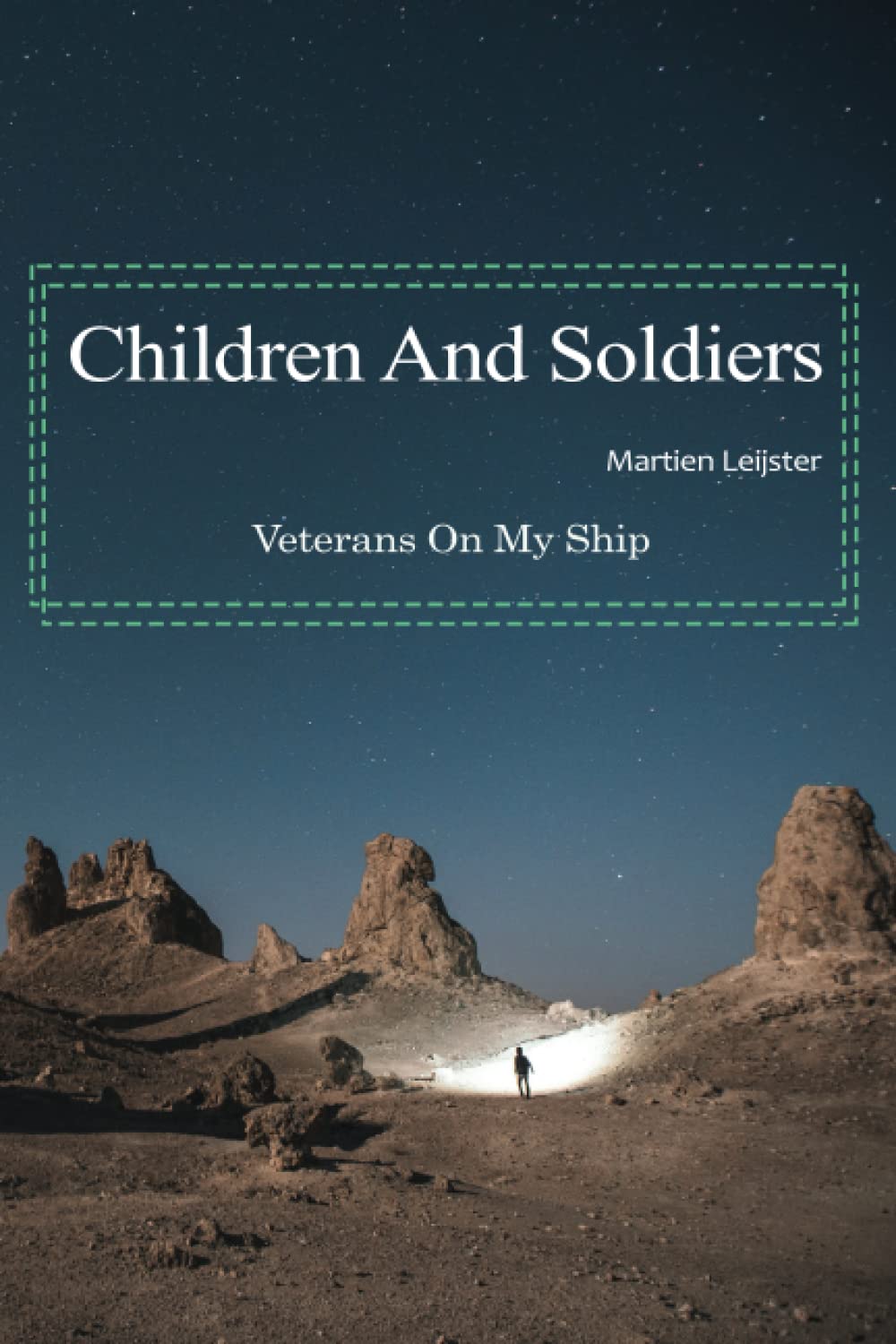 Veterans On My Ship Martien Leijster mémoire de soldats livre émouvant