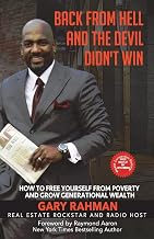 Back From Hell and the Devil Didn't Win!: How to Free Yourself from Poverty and Grow Generational wealth