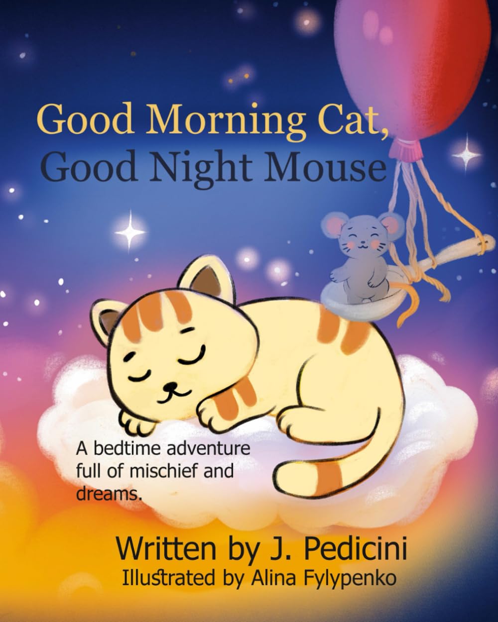 Good Morning Cat, Good Night Mouse: The Balloon Bandit