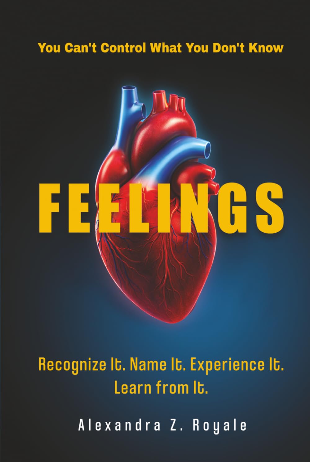 FEELINGS: You Can't Control What You Don't Know