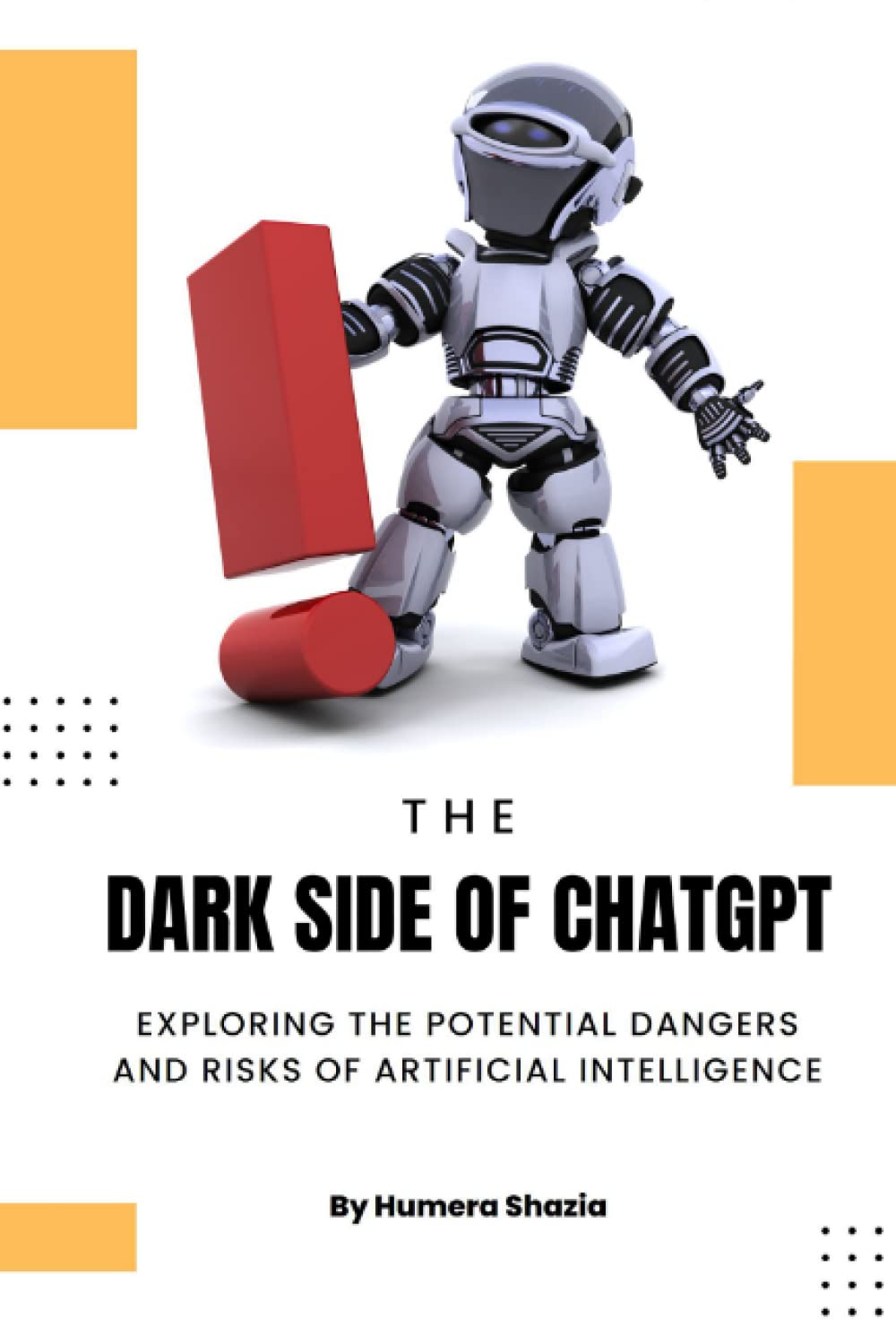 The Dark Side of ChatGPT: Exploring the Potential Dangers and Risks of Artificial Intelligence