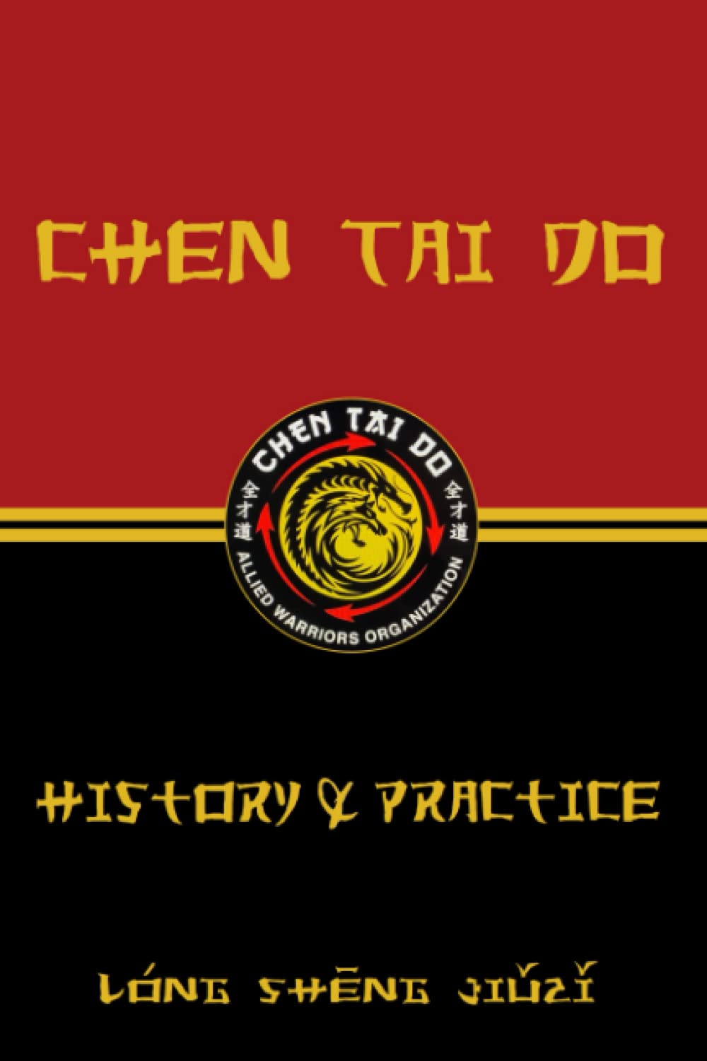 Chen Tai Do: History & Practice