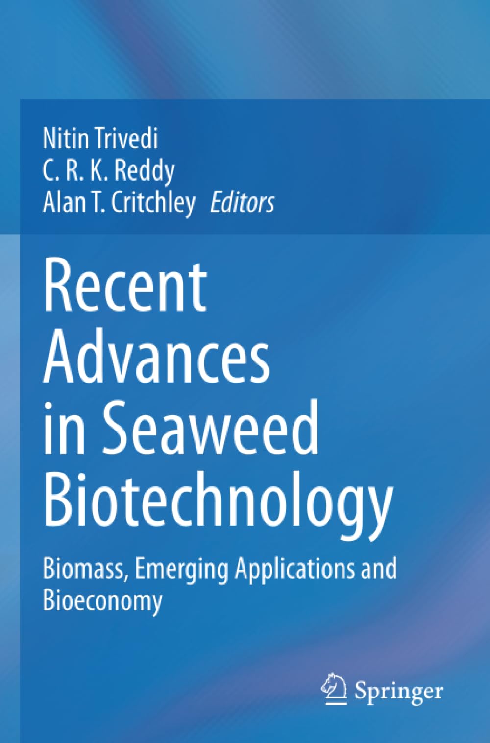 Recent Advances in Seaweed Biotechnology: Biomass, Emerging Applications and Bioeconomy