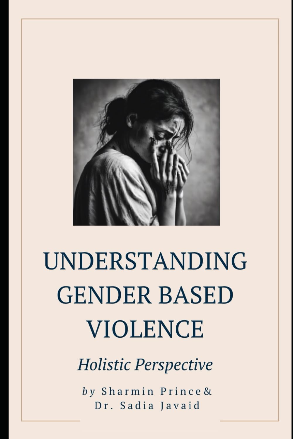 Understanding Gender Based Violence: Holistic Perspective