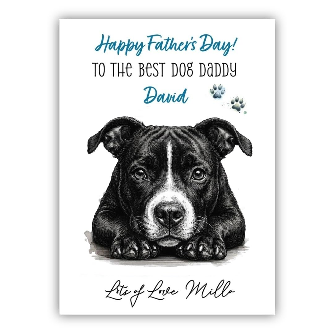 Personalised Father’s Day Card From the Dog – Custom Dad's & Dog's Name – Multiple Breeds Available - Fathers Day (• Staffordshire Bull Terrier black and white – Staff terrier – Staffy)