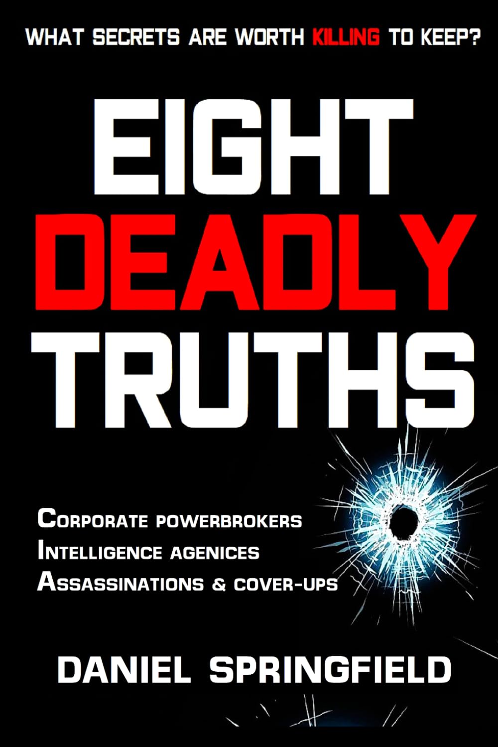 EIGHT DEADLY TRUTHS