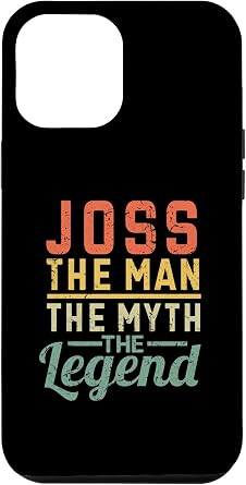 iPhone 15 Plus Joss The Man The Myth The Legend Name Joss Case