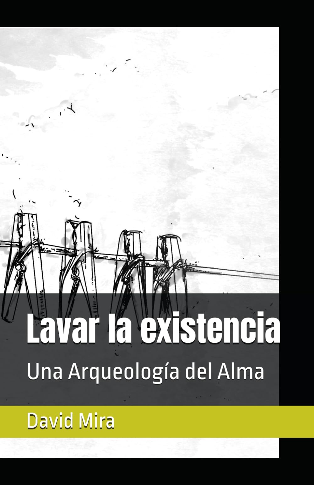 Lavar la existencia: Una Arqueología del Alma