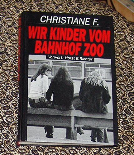 Christiane F Wir Kindern Bahnhof Zoo Buch Christiane F. Wir Kinder vom Bahnhof Zoo. - Christiane F. : Christiane