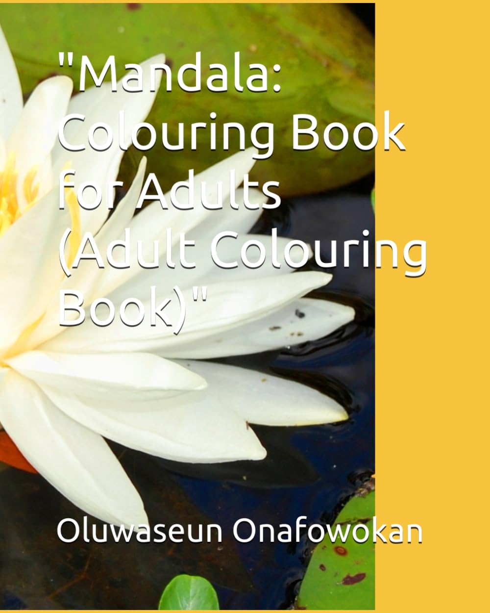 "Mandala: Colouring Book for Adults (Adult Colouring Book)".