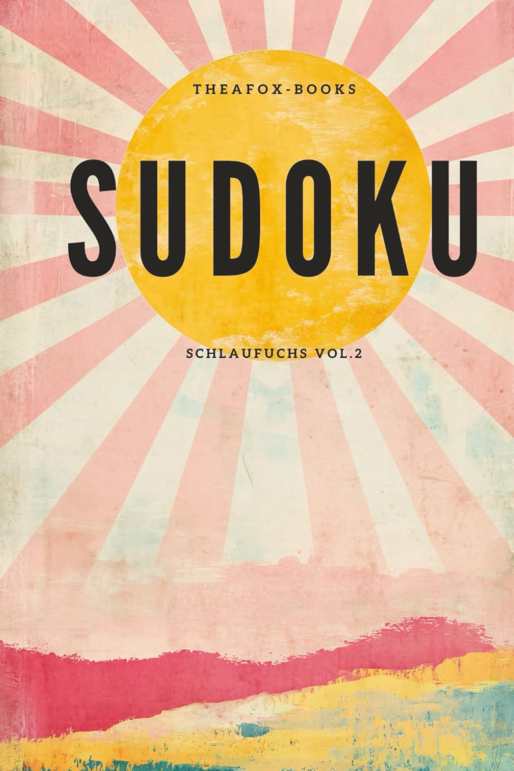 Sudoku Schlaufuchs Vol.2: 50+ Sudoku Puzzles Solutions included