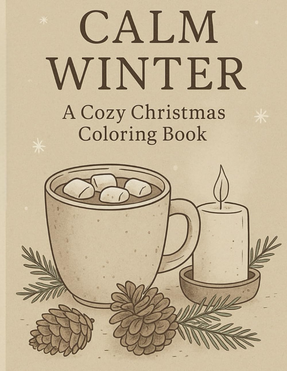 CALM WINTER: A Cozy Christmas Coloring Book
