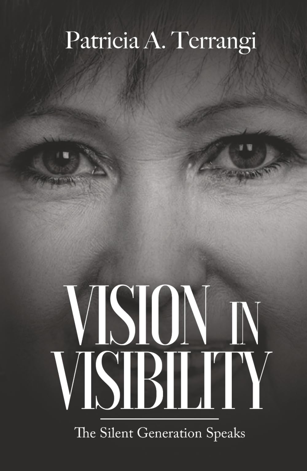 Vision in Visibility: The Silent Generation Speaks