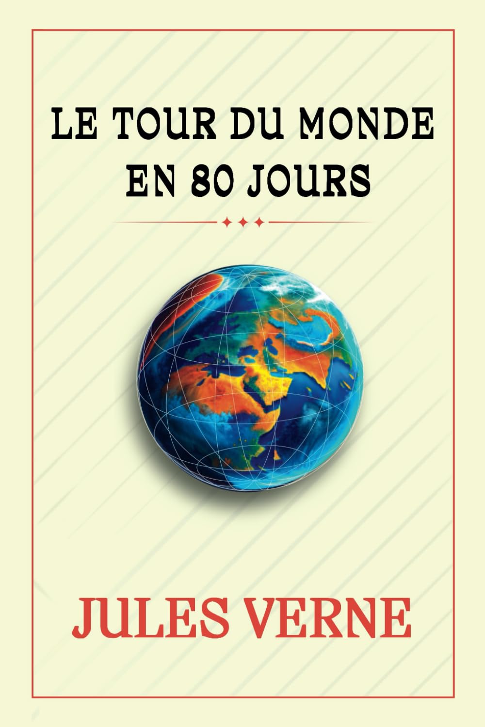 LE TOUR DU MONDE EN 80 JOURS: La Course Contre le Temps