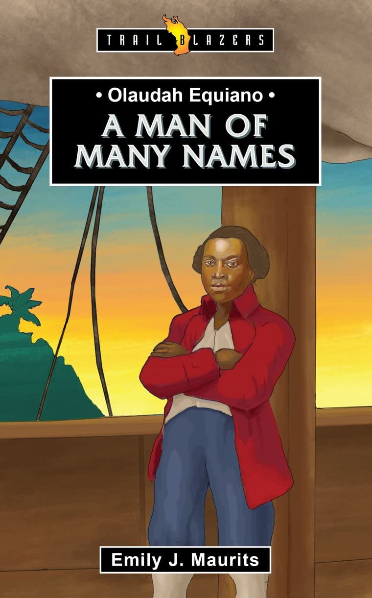 Olaudah Equiano: A Man of Many Names by Emily J. Maurits PAPERBACK 9781527108769