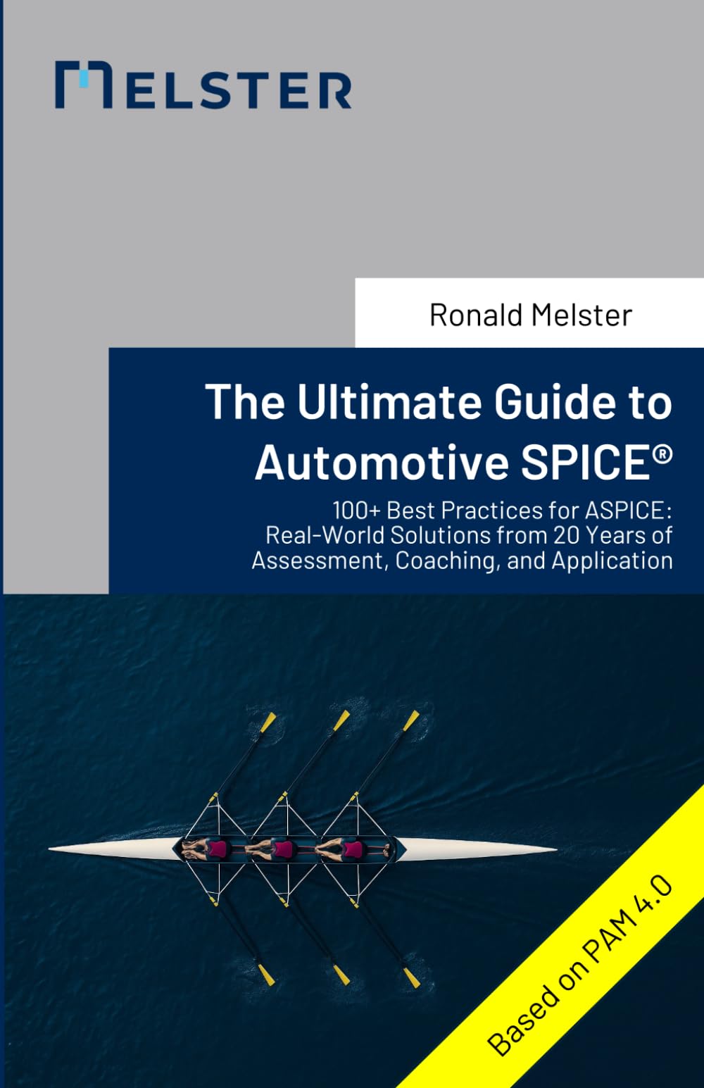 The Ultimate Guide to Automotive SPICE®: 100+ Best Practices for ASPICE: Real-World Solutions from 20 Years of Assessment, Coaching, and Application