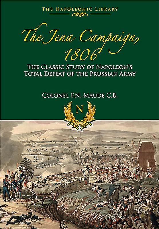The Jena Campaign (Napoleonic Library)