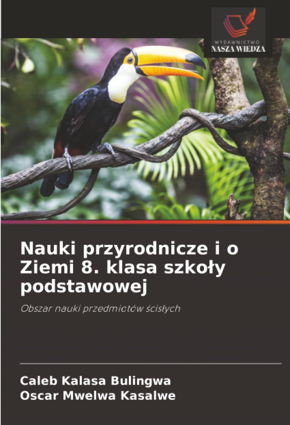 Nauki przyrodnicze i o Ziemi 8. klasa szkoly podstawowej: Obszar nauki przedmiotów ¿cis¿ych