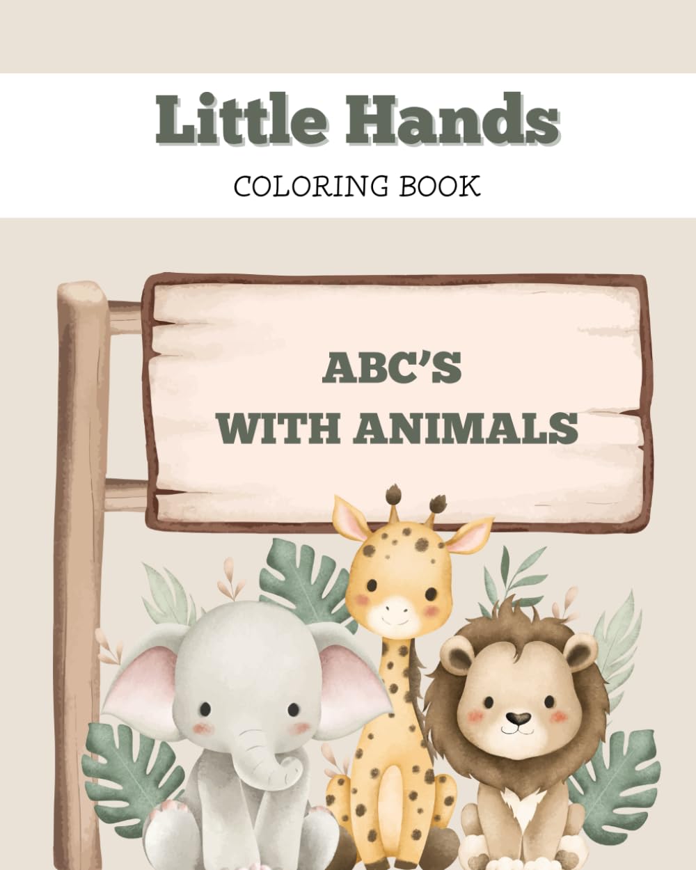 Little Hands Coloring Book: ABC's with Animals