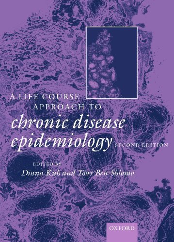 A Life Course Approach to Chronic Diseases Epidemiology (Oxford Medical ...
