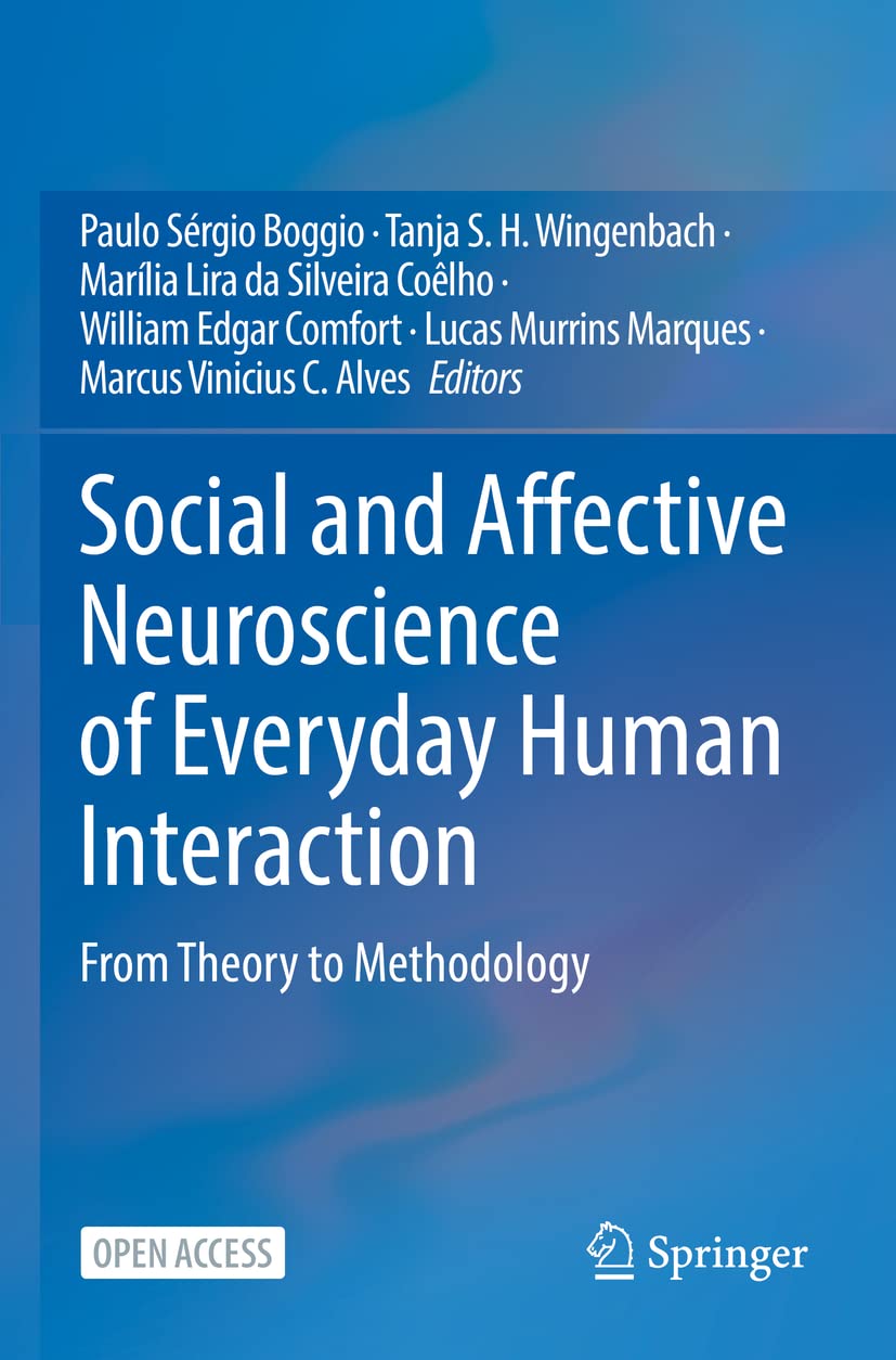 Social and Affective Neuroscience of Everyday Human Interaction: From Theory to Methodology