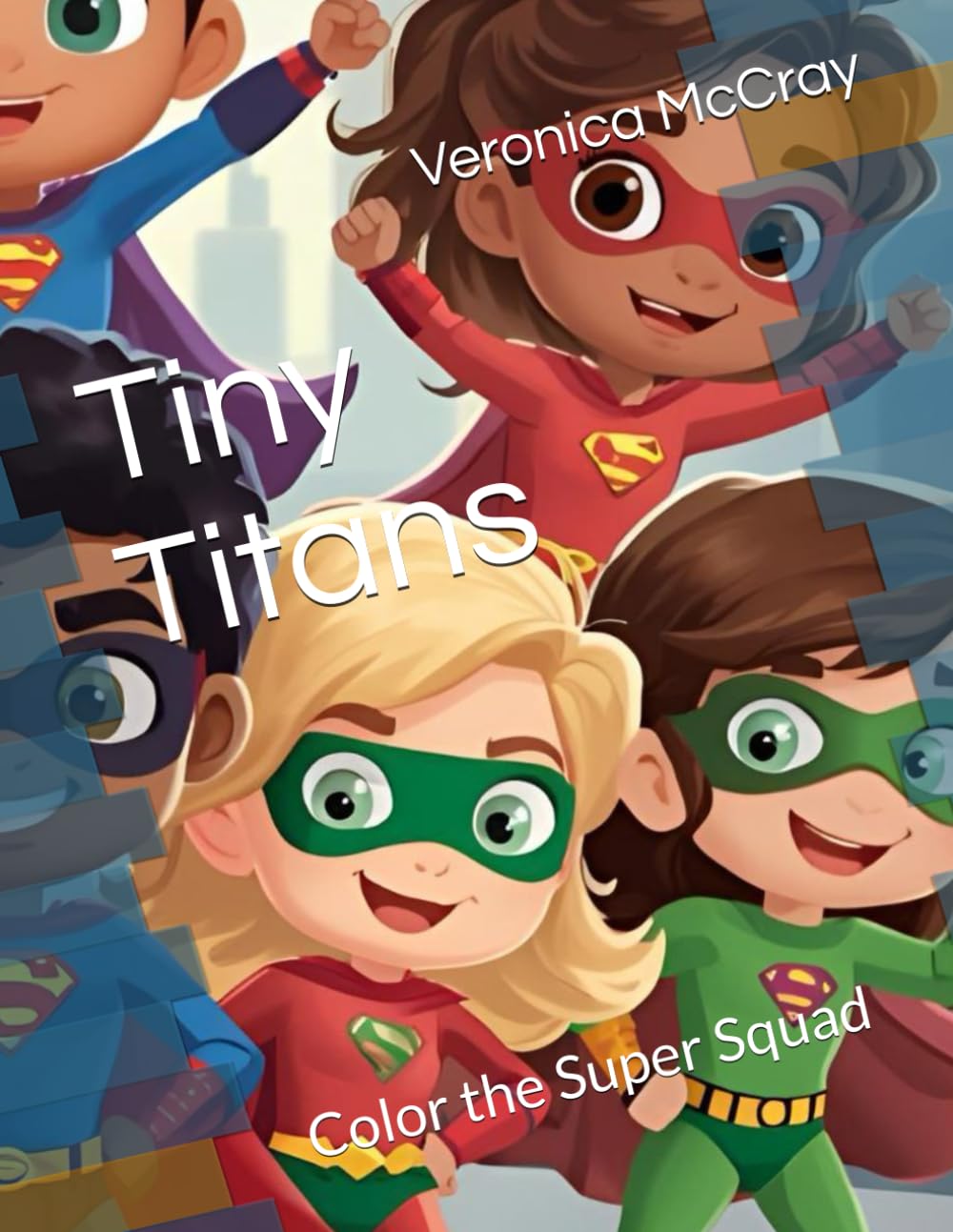 Tiny Titans: Color the Super Squad (Little Superheroes)