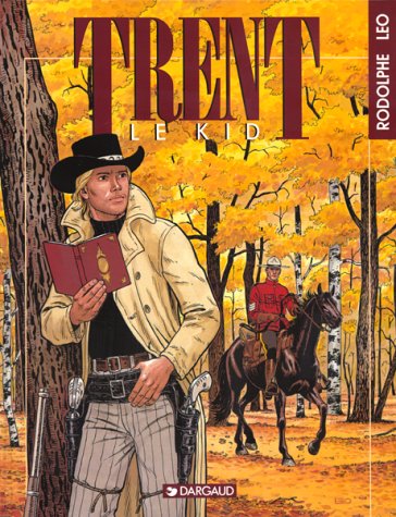 Trent, Tome 2 : Le kid Trent, Tome 2 : Le kid