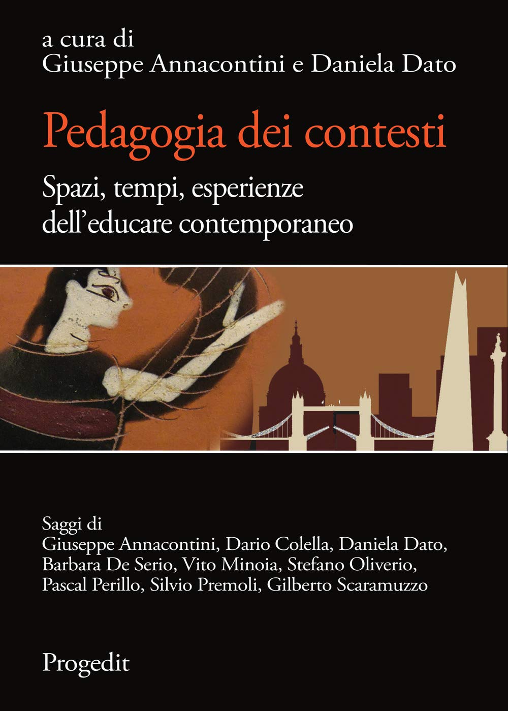 Pedagogia Dei Contesti. Spazi, Tempi, Esperienze Dell’Educare Contemporaneo - 4