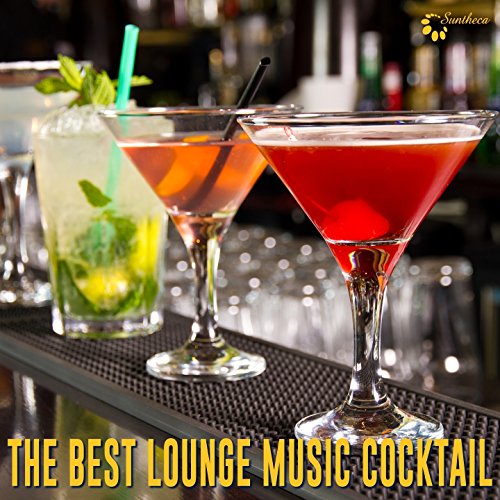 The Best Lounge Music Cocktail VARIOUS ARTISTS Digital Music