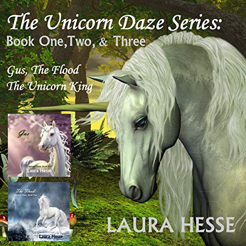 The Unicorn Daze Series: Book One, Two &amp;amp; Three by Laura Hesse episode artwork