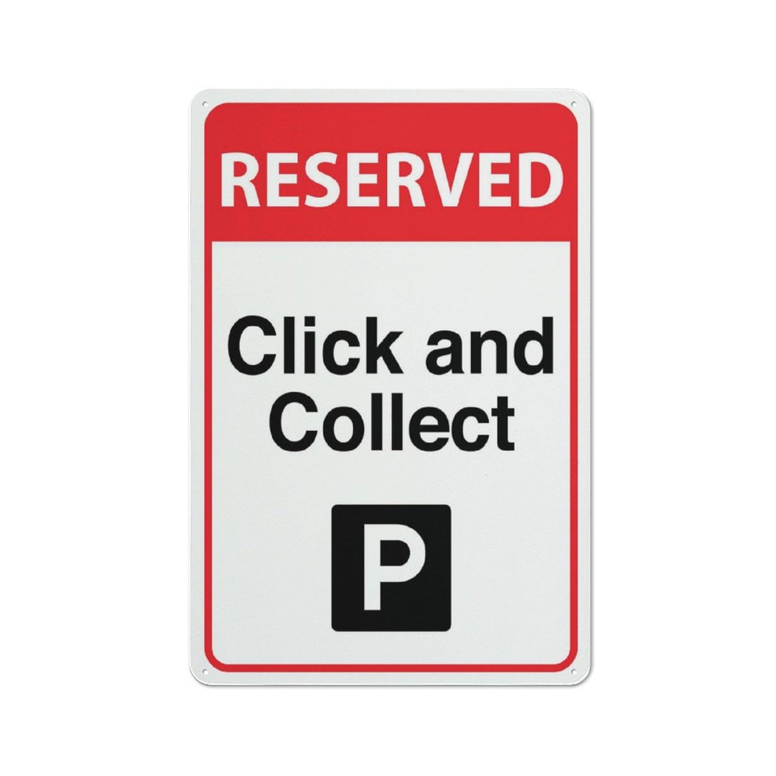 Peiyeety A05 Reserved Click And Collect Parking Sign 12X8 Inches Metal Aluminum Signs, Weather Resistant, Weatherproof, Indoor Or Outdoor