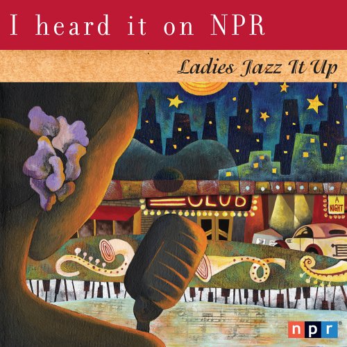 I Heard It on Npr: Ladies Jazz
