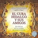 El cura Hidalgo y sus amigos
