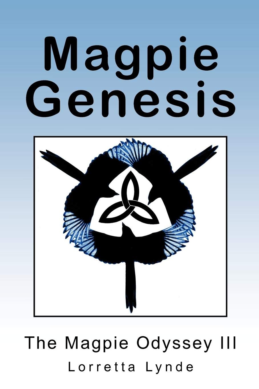 Magpie Genesis: The Magpie Odyssey III
