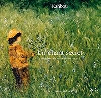 Un chant secret 2952897700 Book Cover