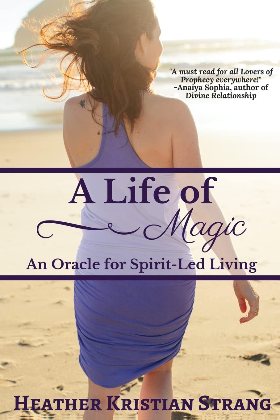 A Life Of Magic: An Oracle for Spirit-Led Living: 1 (Spirit-Led Oracle Series)