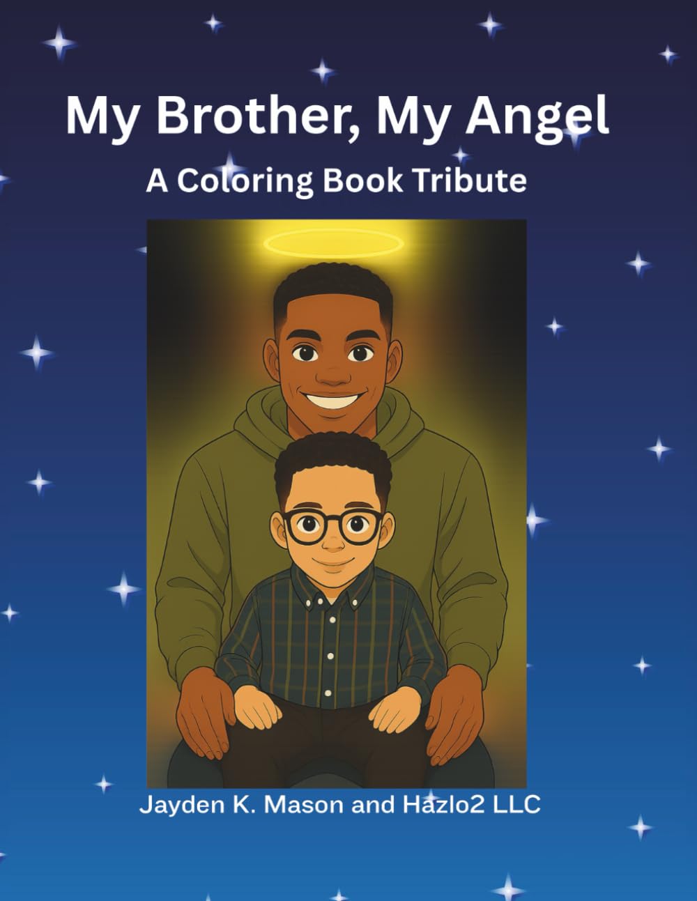 My Brother, My Angel: A Coloring Book Tribute
